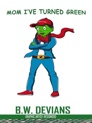 cover image of Mom I've Turned Green